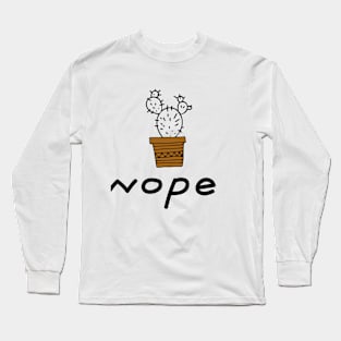 Nope Long Sleeve T-Shirt